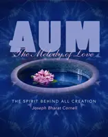 Aum: El espíritu detrás de toda la creación - Aum: The Spirit Behind all Creation