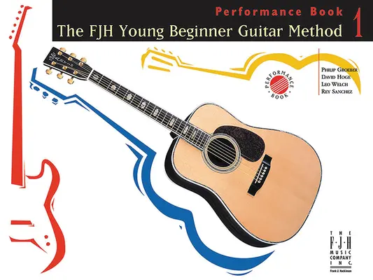 Método de Guitarra para Principiantes Fjh Young, Interpretación Libro 1 - The Fjh Young Beginner Guitar Method, Performance Book 1