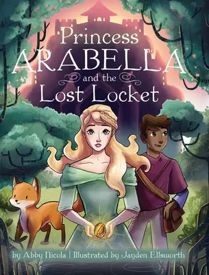 La princesa Arabella y el medallón perdido - Princess Arabella and the Lost Locket