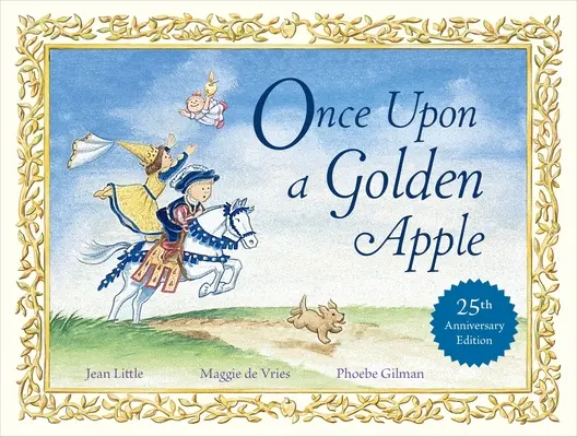 Érase una vez una manzana de oro: Edición 25 Aniversario - Once Upon a Golden Apple: 25th Anniversary Edition