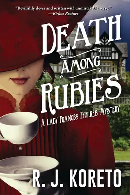 Muerte entre rubíes - Un misterio de Lady Frances Ffolkes - Death Among Rubies - A Lady Frances Ffolkes Mystery