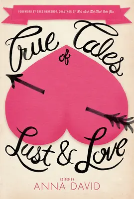 Historias reales de lujuria y amor - True Tales Of Lust And Love