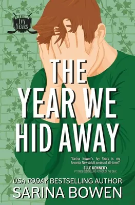 El año que nos escondimos: Un romance de hockey - The Year We Hid Away: A Hockey Romance