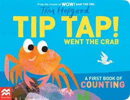 TIP TAP Went the Crab - Un Primer Libro de Contar - TIP TAP Went the Crab - A First Book of Counting