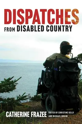 Despachos desde el país de los discapacitados - Dispatches from Disabled Country