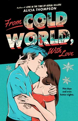 Con amor, del mundo frío - With Love, from Cold World