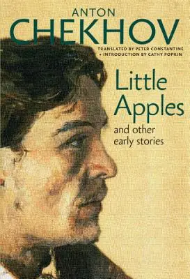 Manzanas pequeñas: Y otros cuentos antiguos - Little Apples: And Other Early Stories