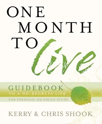 Guía de Un Mes Para Vivir: Hacia una vida sin remordimientos - One Month to Live Guidebook: To a No-Regrets Life