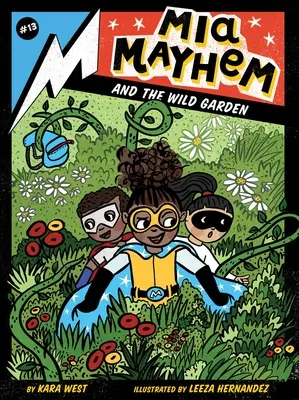 MIA Mayhem y el jardín salvaje - MIA Mayhem and the Wild Garden