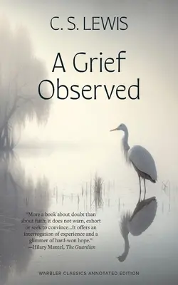 Una pena observada (Edición anotada de Warbler Classics) - A Grief Observed (Warbler Classics Annotated Edition)