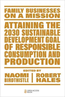 Alcanzar el Objetivo de Desarrollo Sostenible para 2030 de Consumo y Producción Responsables - Attaining the 2030 Sustainable Development Goal of Responsible Consumption and Production