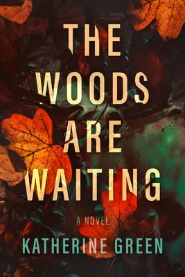 El bosque espera - The Woods Are Waiting