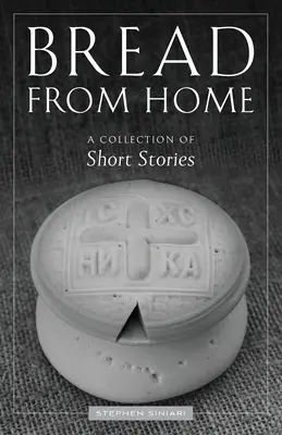 Pan de casa: Una colección de cuentos - Bread from Home: A Collection of Short Stories