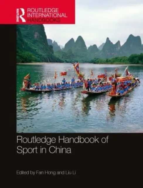 Routledge Handbook of Sport in China (Manual Routledge del deporte en China) - Routledge Handbook of Sport in China