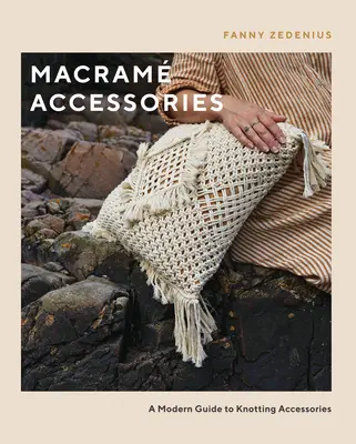 Accesorios de Macram: Una guía moderna de accesorios para anudar - Macram Accessories: A Modern Guide to Knotting Accessories