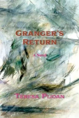 El regreso de Granger, una novela, secuela de La amenaza de Granger - Granger's Return, a Novel, Sequel to Granger's Threat