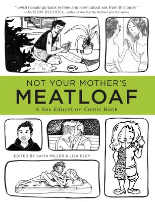 No es el pastel de carne de tu madre: Un cómic de educación sexual - Not Your Mother's Meatloaf: A Sex Education Comic Book