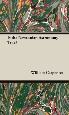 ¿Es cierta la astronomía newtoniana? - Is the Newtonian Astronomy True?