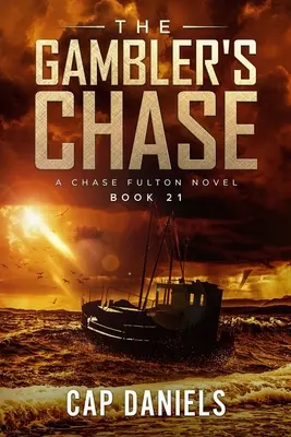 La persecución del jugador: Una novela de Chase Fulton - The Gambler's Chase: A Chase Fulton Novel