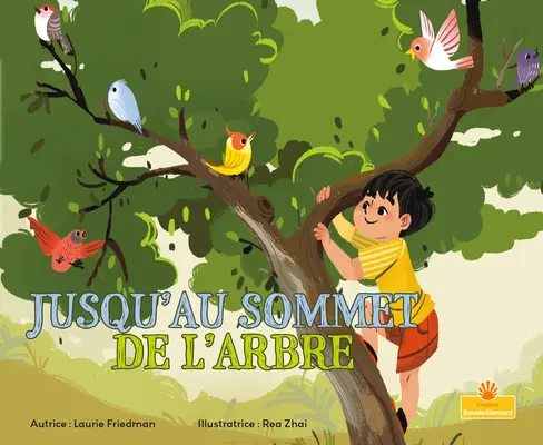 Jusqu'au Sommet de l'Arbre (Hasta el árbol) - Jusqu'au Sommet de l'Arbre (Up a Tree)