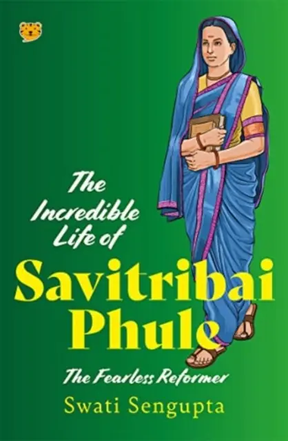 Increíble vida de Savitribai Phule, el reformador intrépido - Incredible Life of Savitribai Phule - The Fearless Reformer