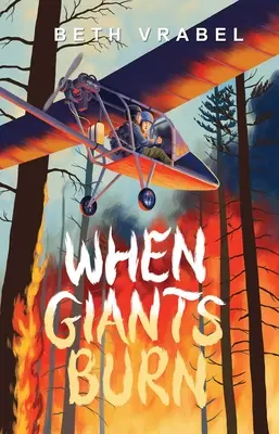 Cuando los gigantes arden - When Giants Burn