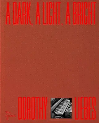 A Dark, a Light, a Bright: Los diseños de Dorothy Liebes - A Dark, a Light, a Bright: The Designs of Dorothy Liebes