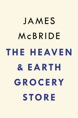 La tienda de comestibles Heaven & Earth - The Heaven & Earth Grocery Store