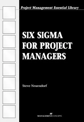 Seis Sigma para gestores de proyectos - Six Sigma for Project Managers