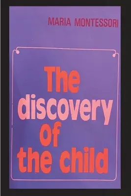 El descubrimiento del niño - The Discovery of the Child