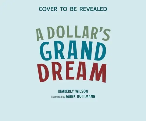 El gran sueño de un dólar - A Dollar's Grand Dream