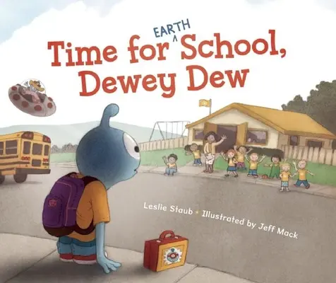 Hora de ir a la escuela (de la Tierra), Dewey Dew - Time for (Earth) School, Dewey Dew