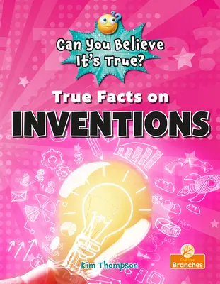 Verdades sobre inventos - True Facts on Inventions