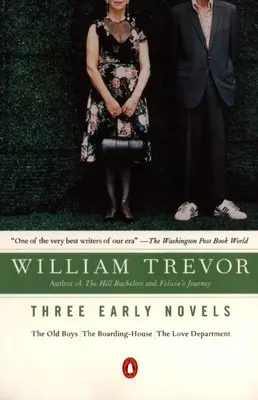 Tres novelas tempranas: Los viejos muchachos, El internado, El departamento del amor - Three Early Novels: The Old Boys, the Boarding-House, the Love Department