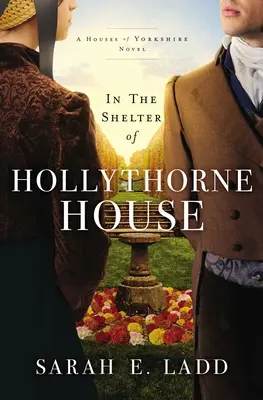 Al abrigo de Hollythorne House - In the Shelter of Hollythorne House