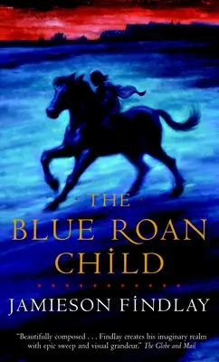 El niño del ruano azul - The Blue Roan Child