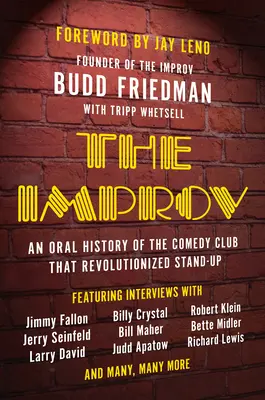 The Improv: historia oral del club de la comedia que revolucionó el stand-up - The Improv: An Oral History of the Comedy Club That Revolutionized Stand-Up