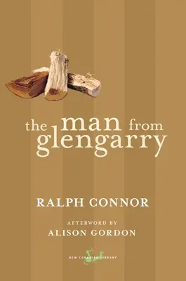 El hombre de Glengarry: Una historia de Ottawa - The Man from Glengarry: A Tale of the Ottawa