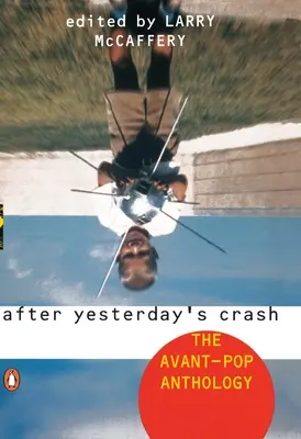 After Yesterday's Crash: Antología Avant-Pop - After Yesterday's Crash: The Avant-Pop Anthology