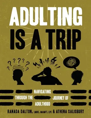 Ser adulto es un viaje: Navegando por el viaje de la edad adulta - Adulting Is A Trip: Navigating Through the Journey of Adulthood