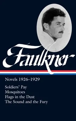 William Faulkner: Novelas 1926-1929 (LOA #164) - William Faulkner: Novels 1926-1929 (LOA #164)