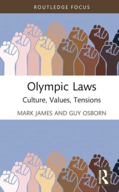 Leyes Olímpicas: Cultura, Valores, Tensiones - Olympic Laws: Culture, Values, Tensions