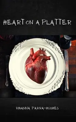 El corazón en bandeja - Heart on a Platter