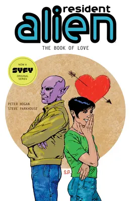 Resident Alien Volumen 7: El libro del amor - Resident Alien Volume 7: The Book of Love