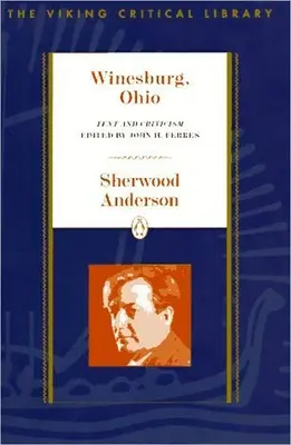 Winesburg, Ohio Texto y crítica - Winesburg, Ohio: Text and Criticism