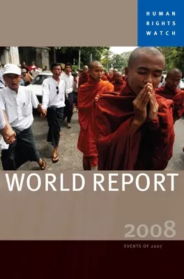 Informe mundial de Human Rights Watch: Sucesos de 2007 - Human Rights Watch World Report: Events of 2007