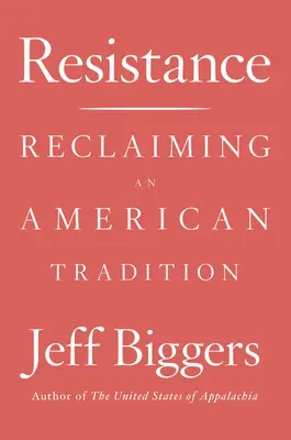 Resistencia: Recuperar una tradición estadounidense - Resistance: Reclaiming an American Tradition