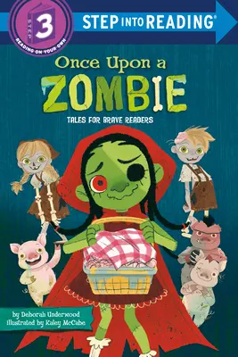 Érase una vez un zombi: Cuentos para lectores valientes - Once Upon a Zombie: Tales for Brave Readers