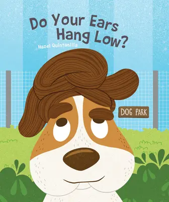 ¿Tienes las orejas gachas? - Do Your Ears Hang Low?