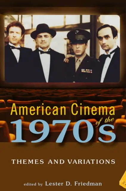 Cine americano de los años setenta: Temas y variaciones - American Cinema of the 1970s: Themes and Variations